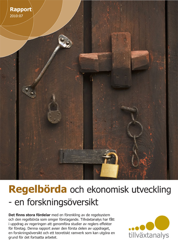 Regelbörda och ekonomisk utveckling - en forskningsöversikt Rapport 2010:07 Det finns stora fördelar med en förenkling av de regelsystem och den regelbörda som omger företagande.