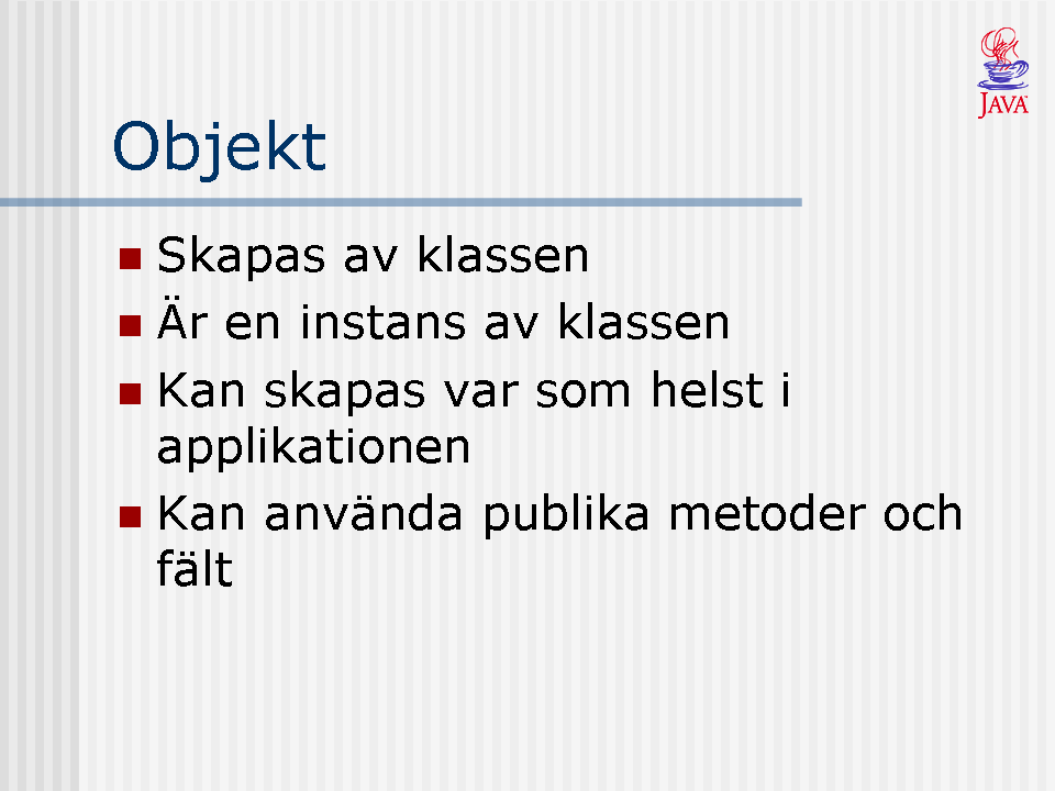 Som du märkte när du försökte köra klassen Person så fick du ett felmeddelande. Anledningen är att klassen saknar en main()-metod och är därför ingen körbar Javaapplikation.