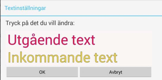 Gul text på svart bakgrund Vit text på svart bakgrund Synanpassning exempel Exempel på anpassad layout med större text, stora ikoner samt vit text på svart bakgrund: 18.3.