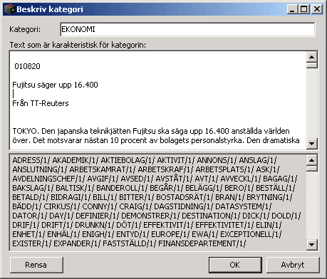 Den övre textrutan innehåller användarens skapade kategoriunderlag ( Använd mina kategoribeskrivningar ), medan den undre textrutan innehåller kategoriunderlag skapade av systemet från innehållet i
