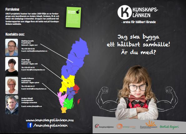 Kommunikation och dokumentation Minnesanteckningar från samtal och möten finns dokumenterade på projektets webbsida, http://www.kunskapslänken.