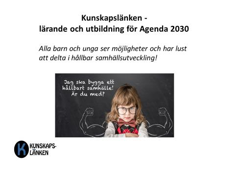 22 (24) Skissa fram tidiga transformeringsprocesser (Knyta samhällsfrågor till barns och ungas lärande) Föreslå och testa prototyper för samarbeten (Skolan tillsammans med myndigheter, organisationer