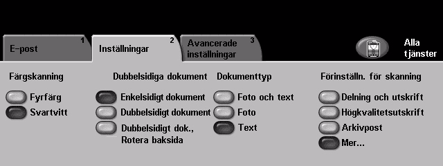 6 Avläsning till e-post Inställningar Fliken Inställningar används för att tillfälligt ändra information för dokumentet.