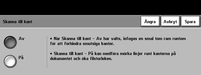 6 Avläsning till e-post Upplösning 72 x 72 dpi 100 x 100 dpi 200 x 200 dpi 300 x 300 dpi 400 x 400 dpi 600 x 600 dpi Beskrivning Ger den minsta bildfilen och rekommenderas för dokument som ska visas