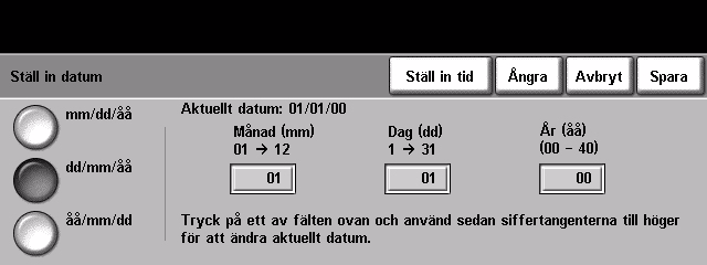 9 Inställningar Lokalisering Innan du använder den nya maskinen måste du ändra lokaliseringsinställningarna med hjälp av maskinens installationsguide.