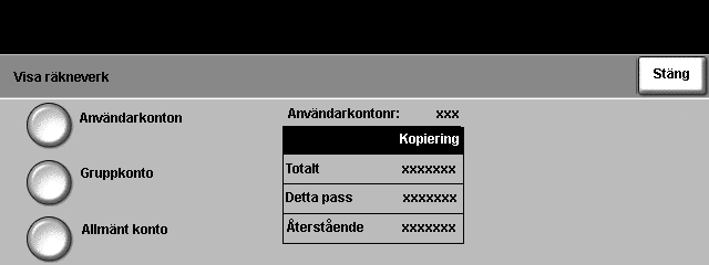 9 Inställningar Visa räkneverk Logga in på ett arbetspass som vanligt när du vill visa kopieantalet för dina konton. Tryck på knappen Tillträde på kontrollpanelen.