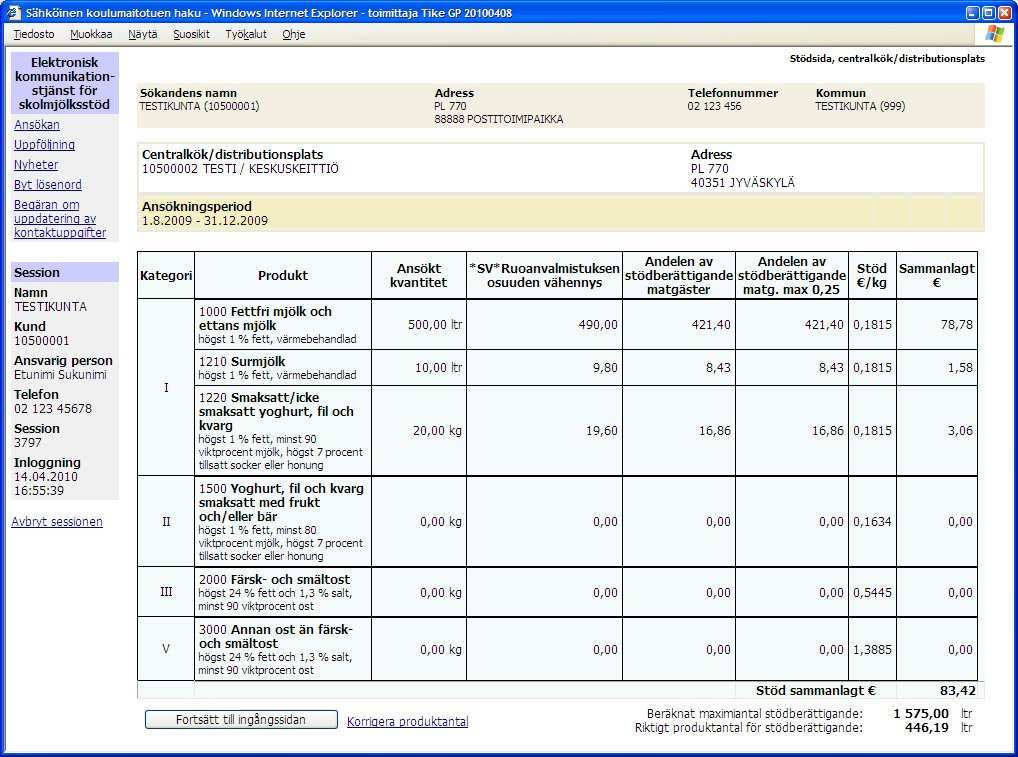 Stödsidan innehåller information om de stödberättigande mängder som räknats ut på basis av de inmatade värdena samt det uträknade stödbeloppet i euro.