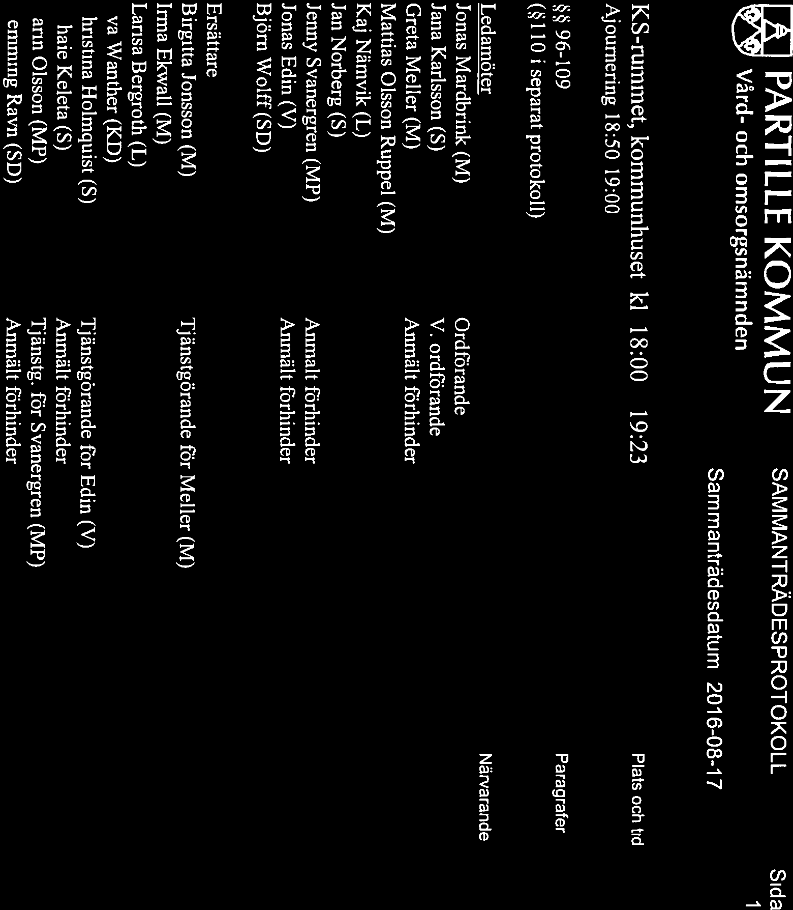 19:23 1 1 PARTILLE KOMMUN Vård- och omsorgsnämrideri SAMMANTRÄDESPROTOKOLL Sammanträdesdatum