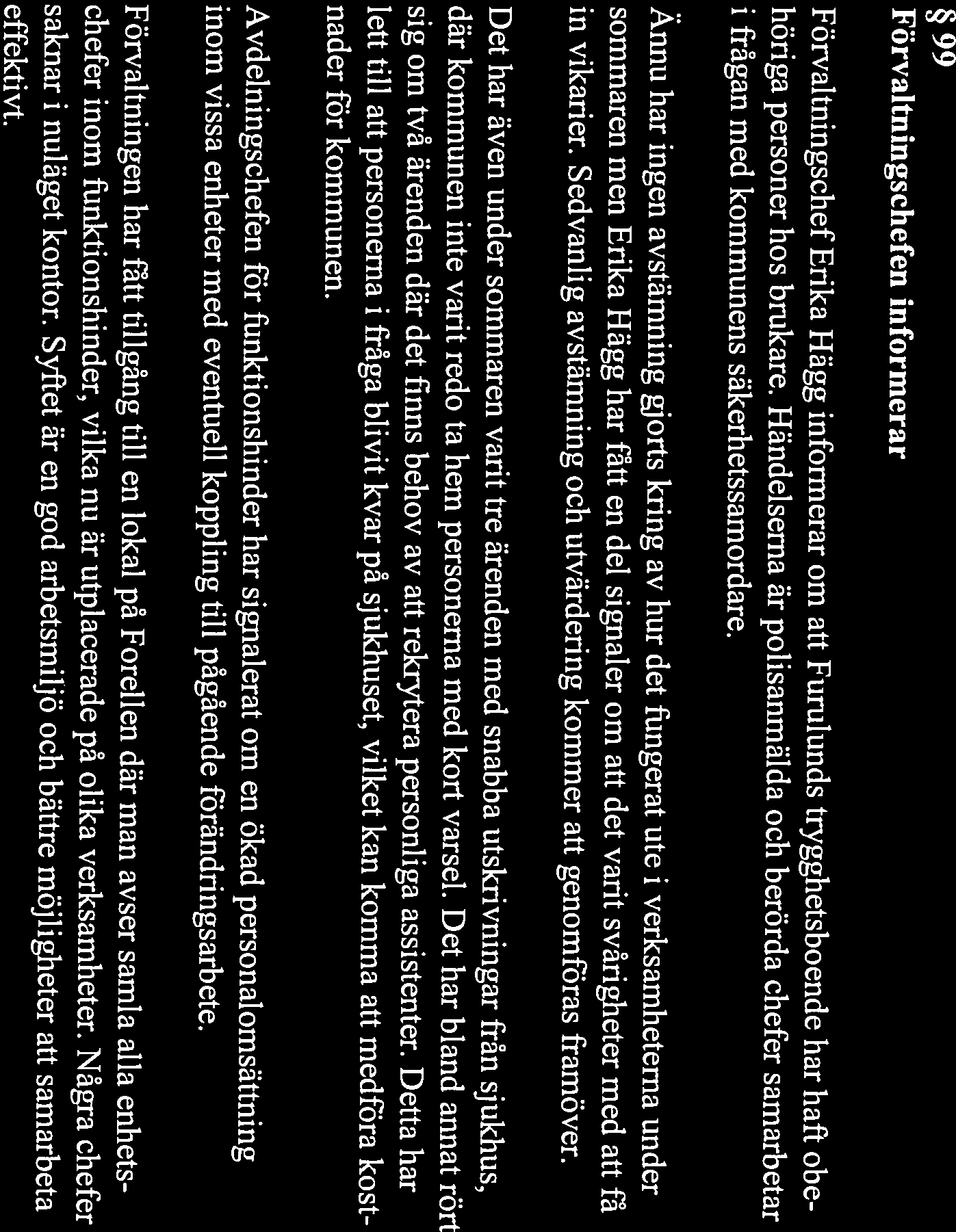 yrkande (omröstningsprotokoll bilaga 2). rörande samordning av samhälisbetalda resor i Partille Kommun (KS/2013: 187).