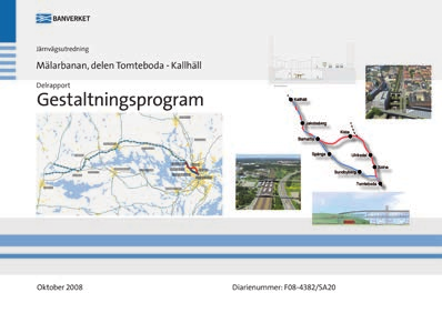 Gestaltningsprocessen 2. Gestaltningsprocessen 2.1 Tidigare utredningar 2.