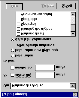 Redigera-meny Ta bort special Tar bort data enligt villkor. Funktionen ger möjlighet att ta bort data som uppfyller ett visst villkor.