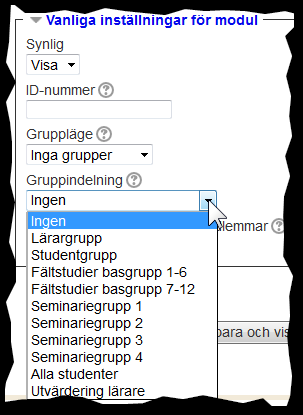 Välja gruppindelningar i vanliga inställningar för modul Välj önskad Gruppindelning så att de gruppmedlemmar, som ingår i gruppen/grupperna i vald gruppindelning kan komma åt aktiviteten/resursen.