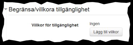 Begränsa/villkora tillgänglighet delvis översatt - nya screenshots.