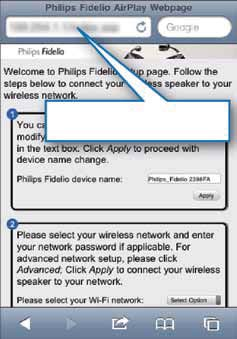 Tips Om Philips Fidelio AirPlay inte står med i listan Öppna den inbyggda webbsidan för DS9800W Om du använder Safari på din Wi-Fi-aktiverade