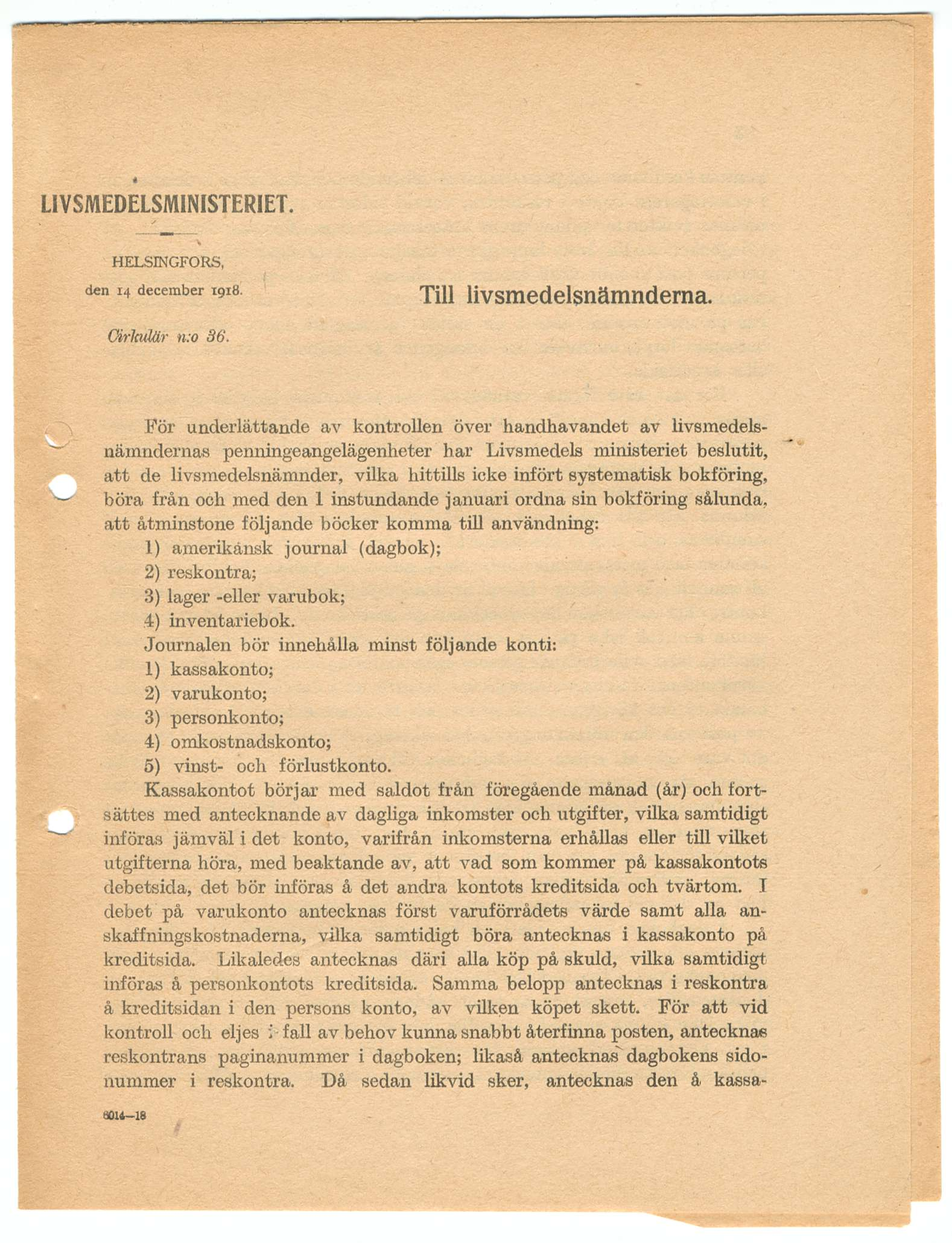 LIVSMEDELSMINISTERIET HELSINGFORS 14.1 2.1918 Till livsmedelsnämnderna. Cirkulär n:o 36.