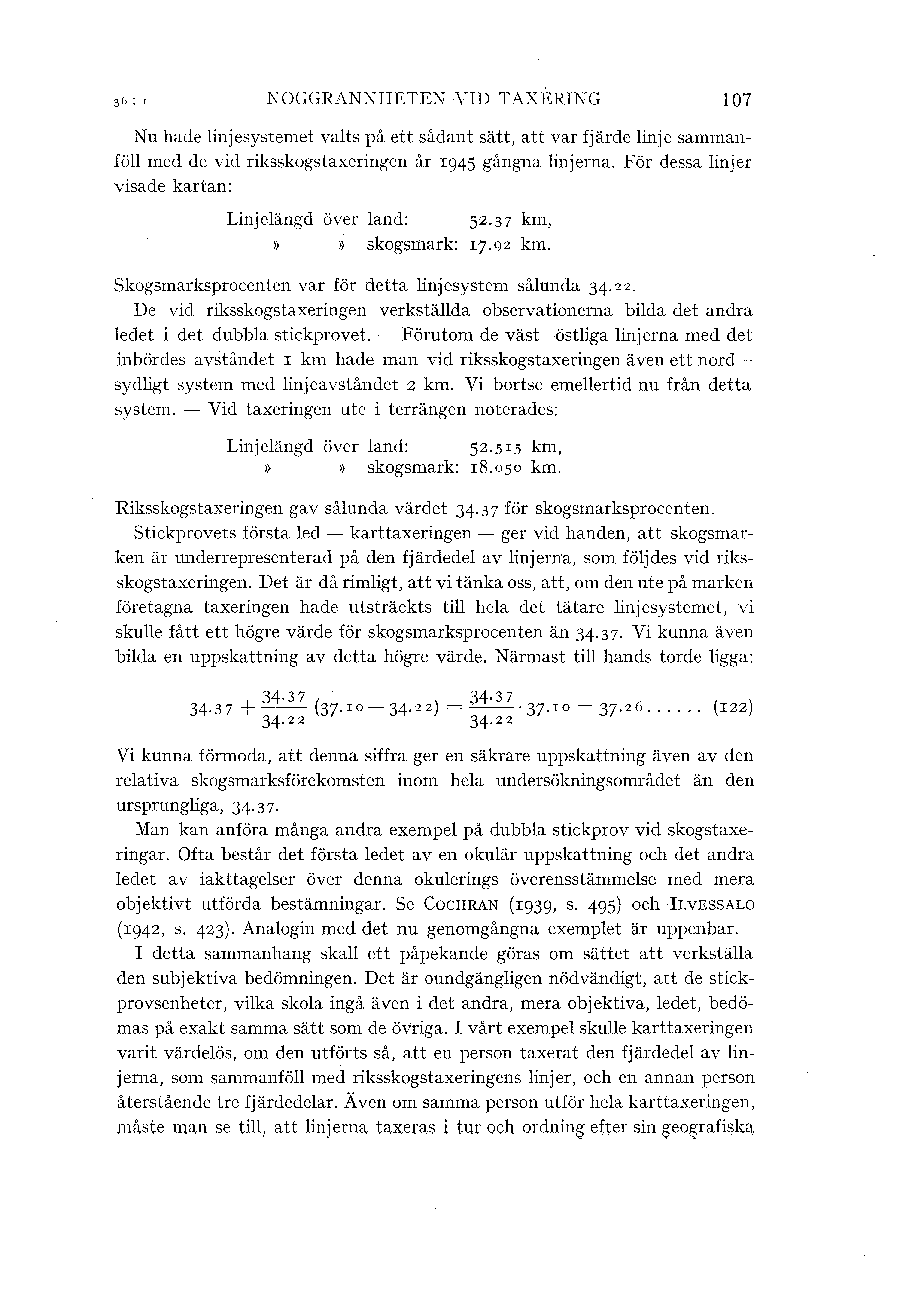 NOGGRANNHETEN VID TAXERING 107 Nu hade injesystemet vats på ett sådant sätt, att var fjärde inje sammanfö med de vid riksskogstaxeringen år 1945 gångna injerna.