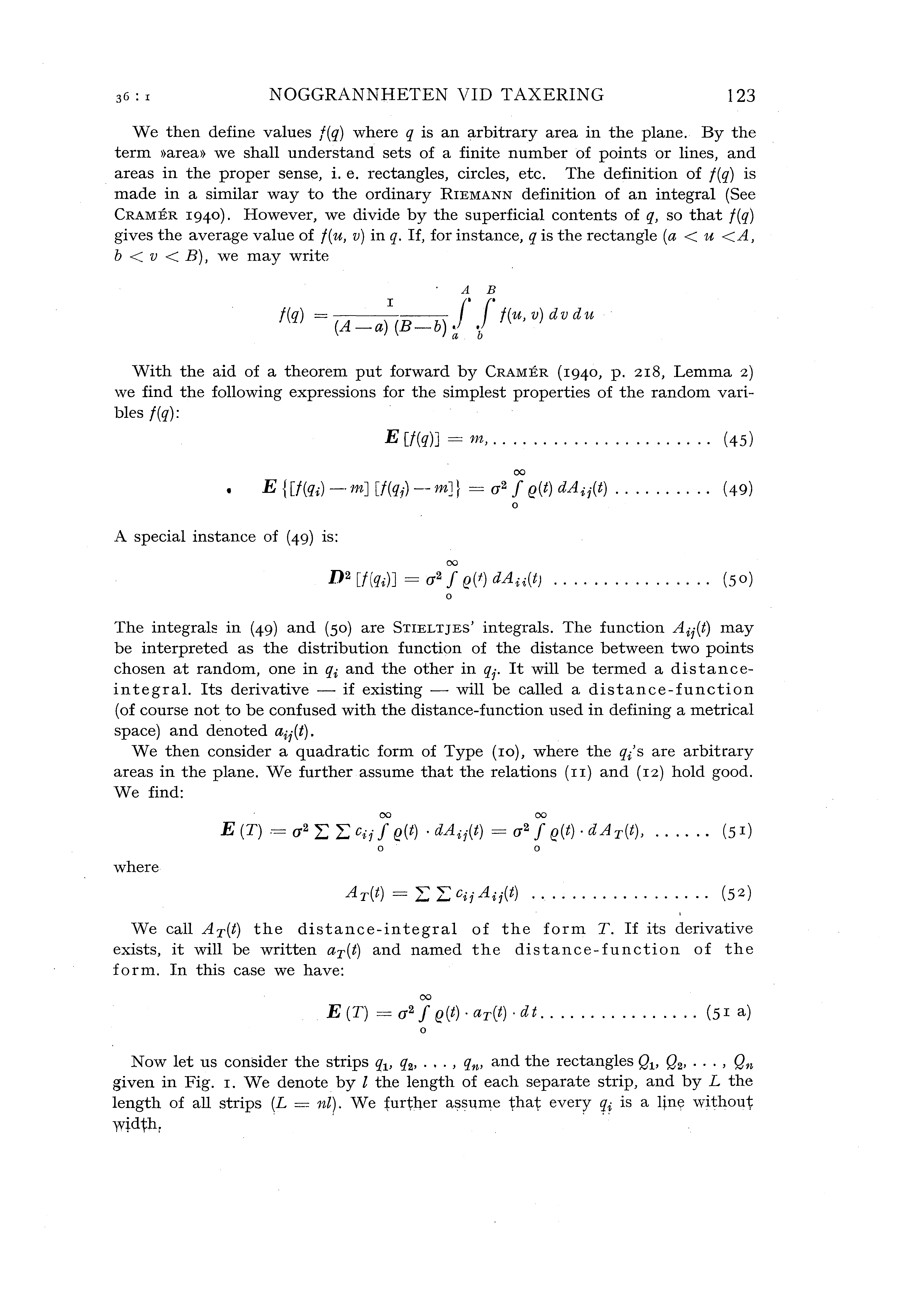 NOGGRANNHETEN VID TAXERING 123 We then define vaues f(q) where q is an arbitrary area in the pane.