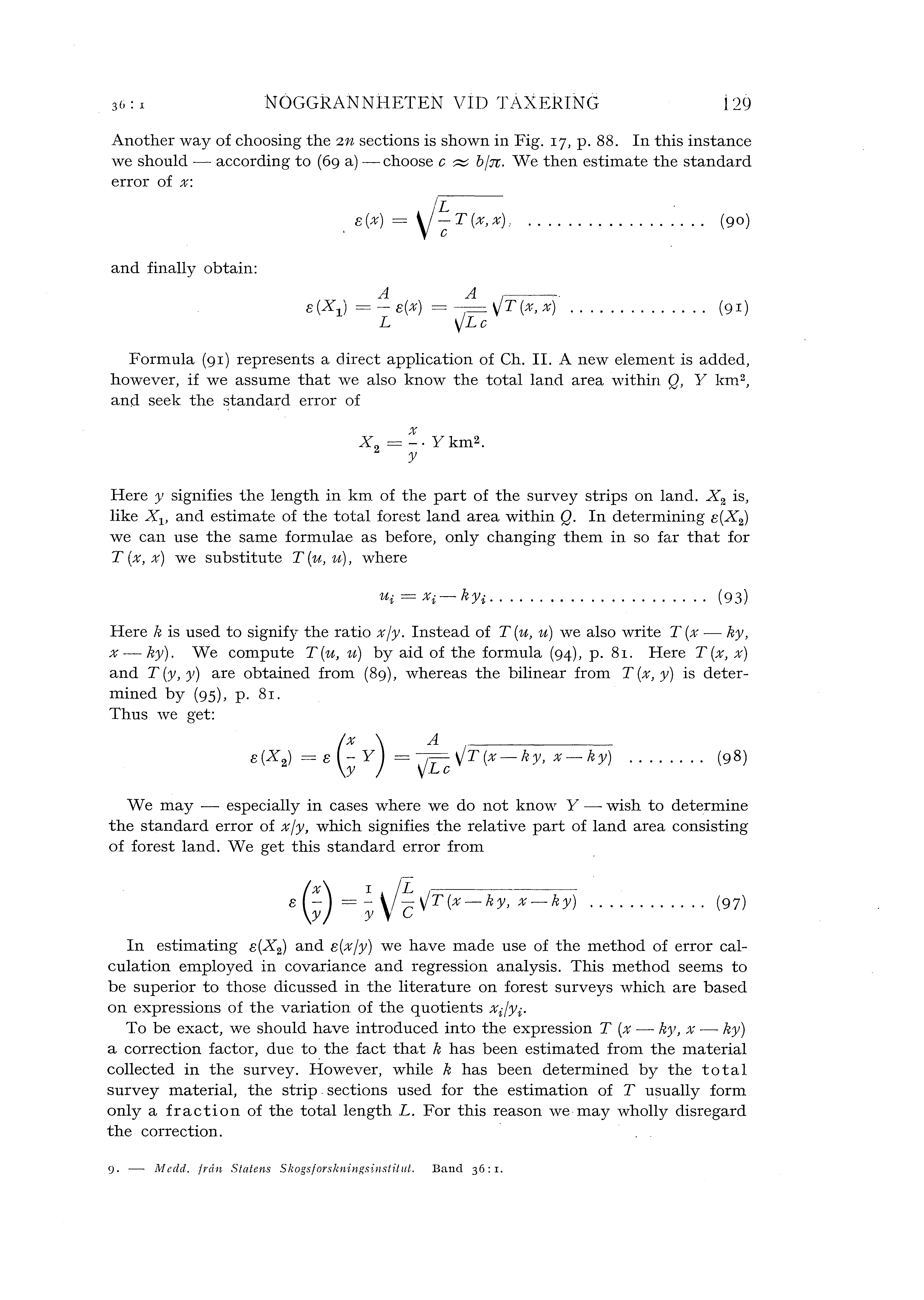 NOGGRANNHETEN VID TAXERING 12) Another way of choosing the zn seetians is shown in Fig. r7, p. SS. In this instance we shoud- according to (6g a) -choose c :::::::: bfn.