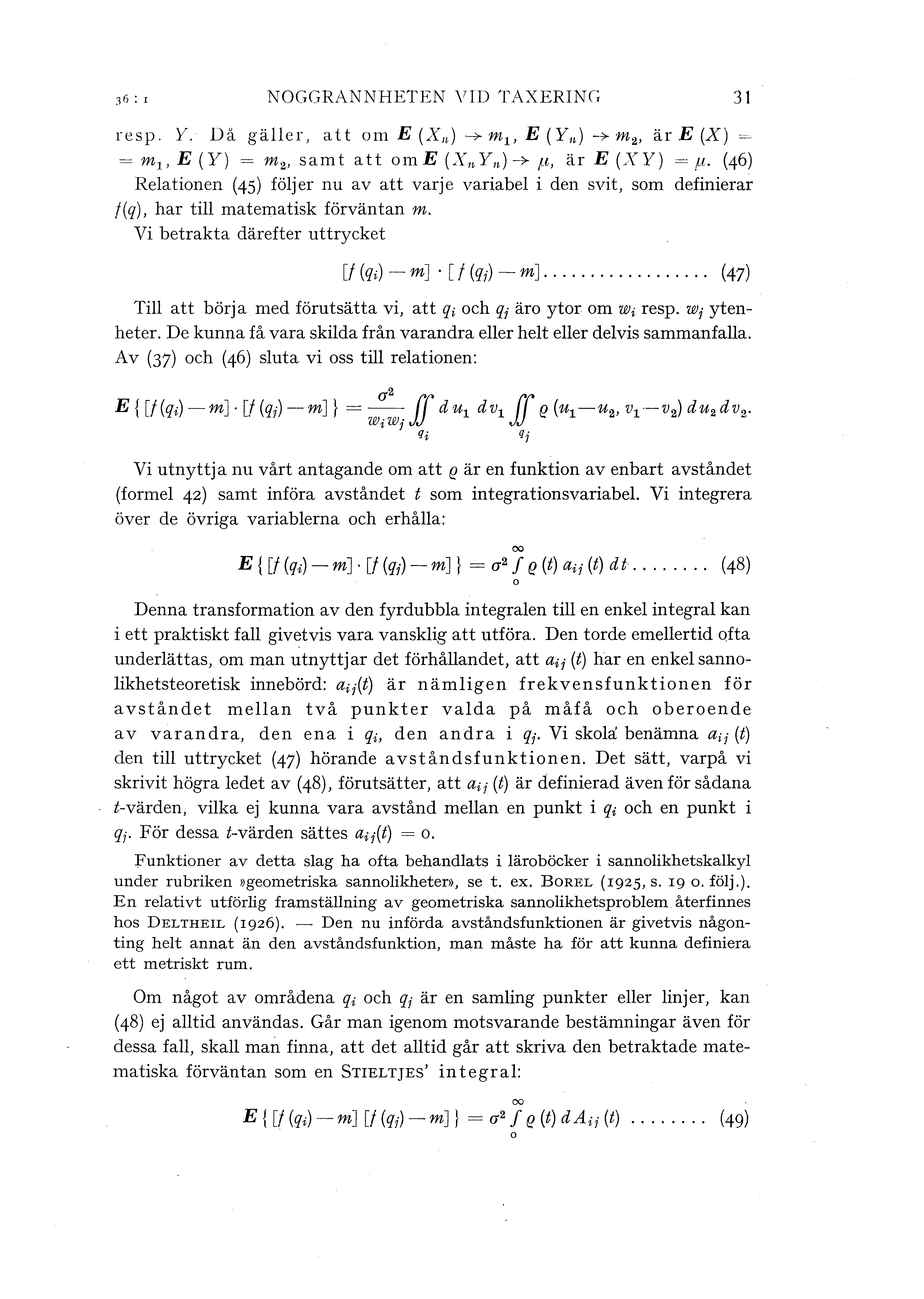 NOGGRANNHETEN \'TD TAXERINC 31 resp. Y. Då gäer, ai.t om E (X,)--+ m 1, E (Y,)-'>- m 2, är E (X) ~ = m 1, E (Y)= m2, samt att om E (X,.