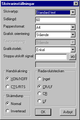 Inställningar i programmeringsverktyget Parameter Skrivartyp Sidlängd Pappersformat Grafisk orientering Textorientering Stoppa utskrift signal Radavslutstecken Handskakning Skärmdump Beskrivning Välj