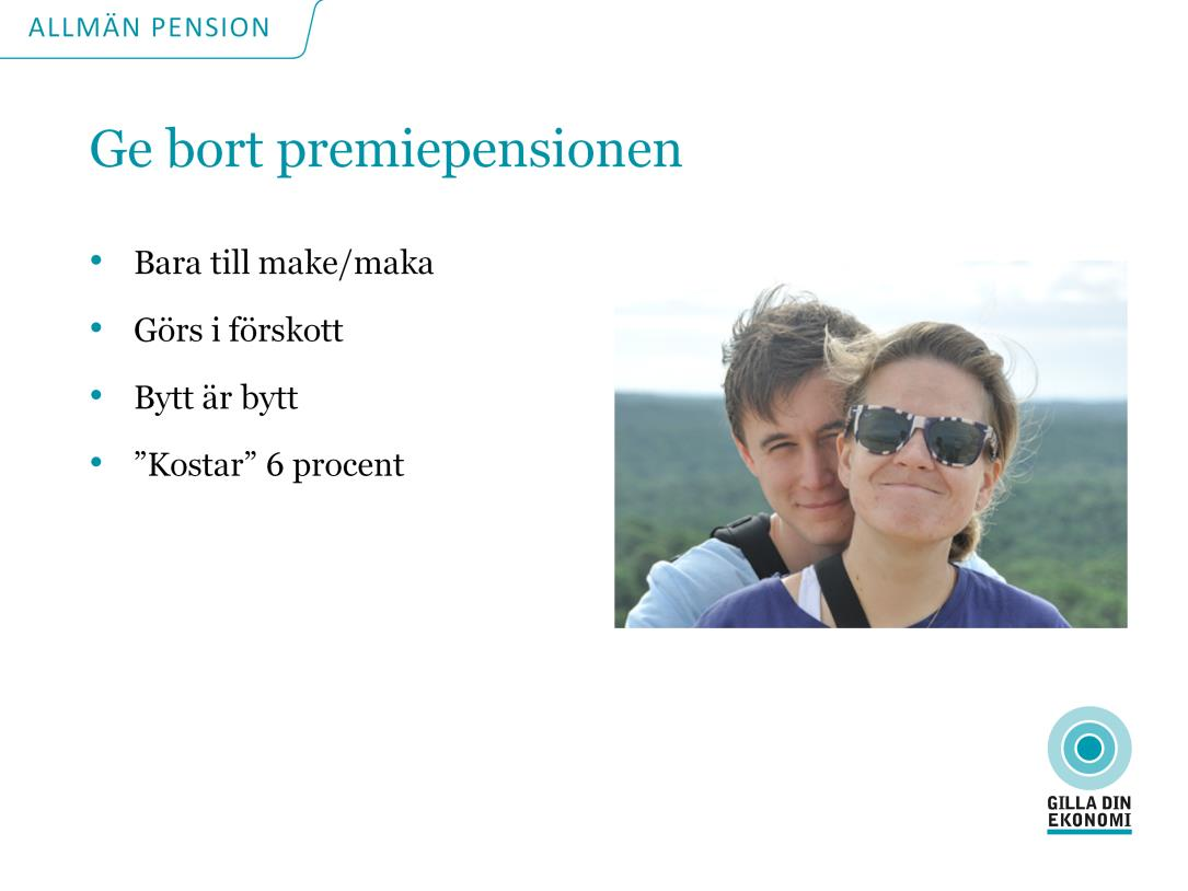 Det går att föra över premiepensionen till make/maka eller registrerad partner. Ansökan görs hos Pensionsmyndigheten och görs på den premiepension du kommer att tjäna in i framtiden.