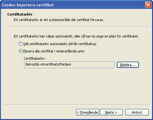 .. g Välj Betrodda rotcertifikatutfärdare och klicka