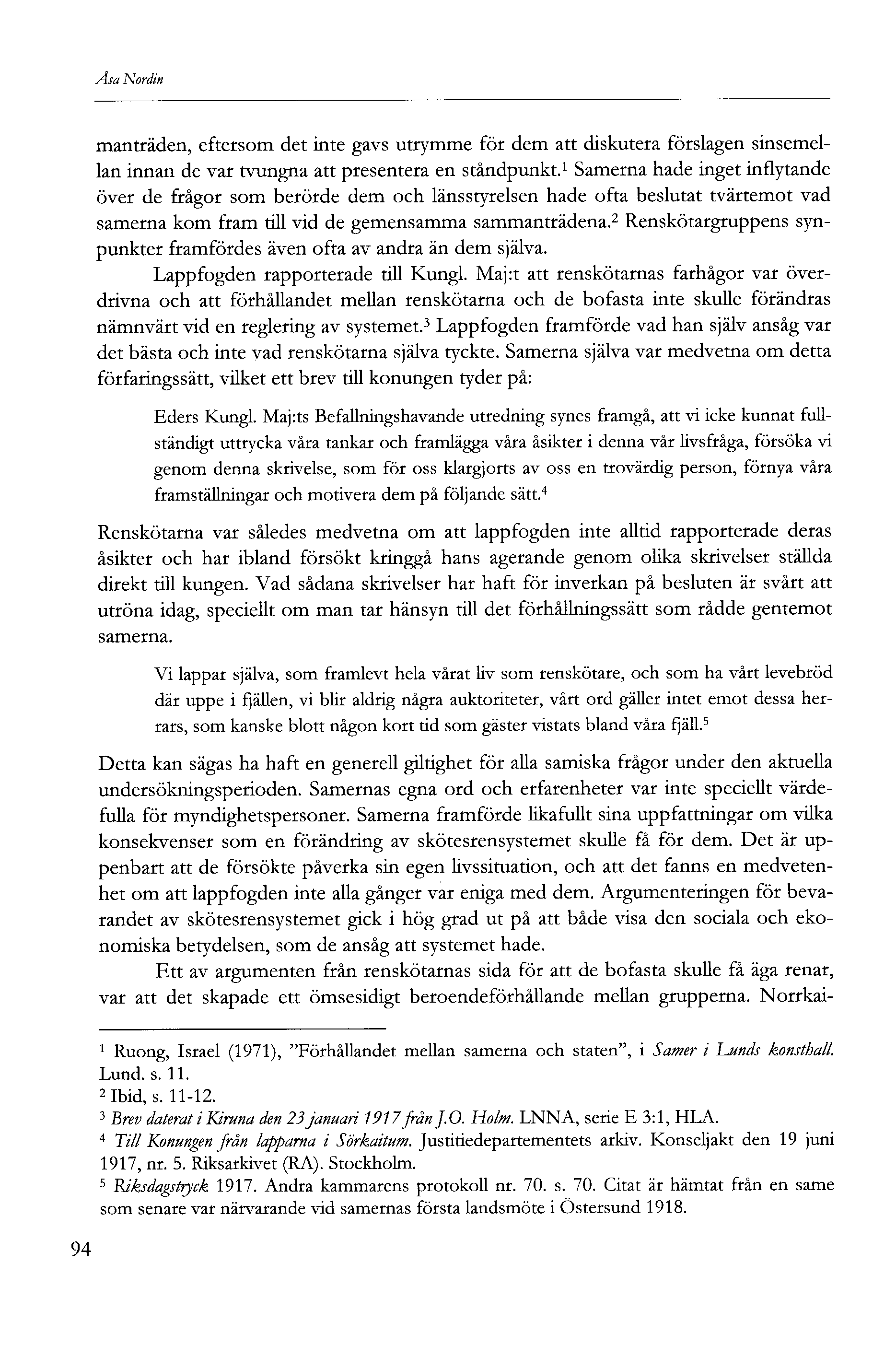 Åsa Nordin manträden, eftersom det inte gavs utrymme för dem att diskutera förslagen sinsemellan innan de var tvungna att presentera en ståndpunkt.