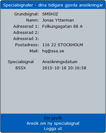 SSA Merparten av fälten är redan ifyllda med information från SM Call Book.