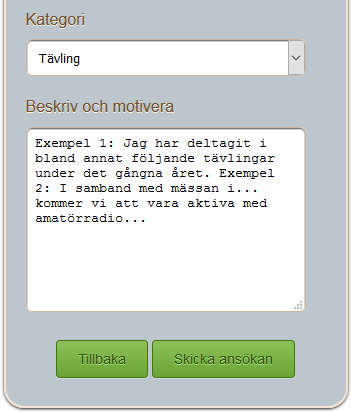 Dina tidigare ansökningar Du kan när som helst logga in och se dina tidigare gjorda ansökningar, klicka bara på länken Dina tidigare ansökningar.