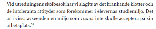 Läget i skolorna kön och etnicitet Yrkesprogramsutredningen SOU 2015:97, sid 47 Samtal med elever bland minoritetskön - Slutsats;»påtagliga hinder mot att välja otraditionellt«.