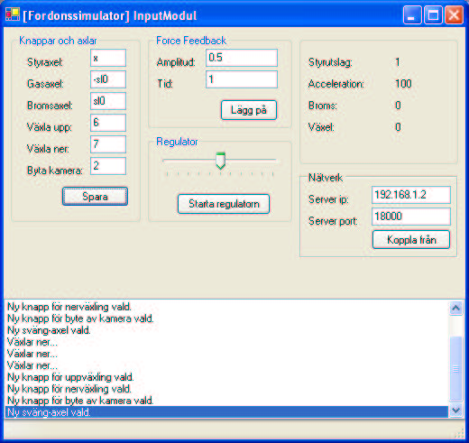 När vi har ställt in axlar, knappar och IPnummer så trycker vi på Anslut varpå inputmodulen ansluter till servern och börjar skicka meddelanden om hur du styr. Hur detta kan se ut får vi se i figur 3.