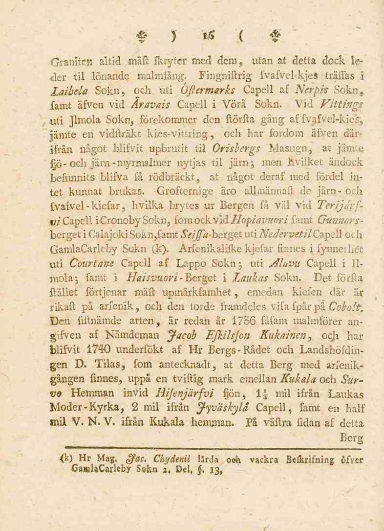 16 Granitea altid mäft fkrytdr med dem 5 utan at detta dock leder til lönande malmfång.