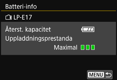 (Grön) : Batteriets uppladdningsprestanda är bra. (Grön) : Batteriets uppladdningsprestanda är något reducerade. (Röd) : Du rekommenderas att köpa ett nytt batteri.