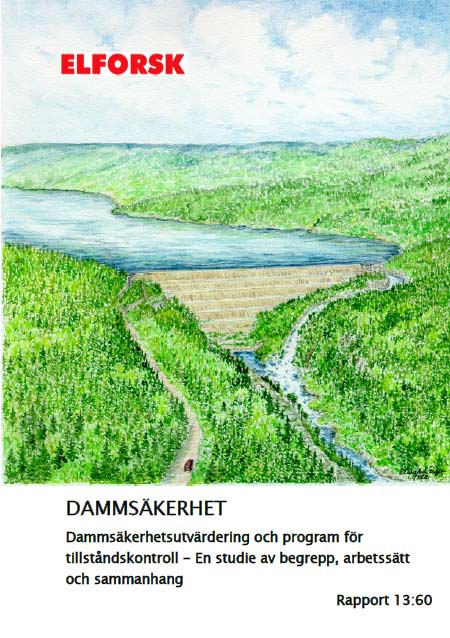 Failure mode analysis Inspiration from ELFORSK rapport 13:60 failure mode based method as a part of evaluation of dam safety work. Purpose is i.a. to adapt the program for monitoring and control to the condtions for the specific site.