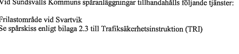 4.6 Tilldelad kapacitet som inte nyttjas Tilldelad kapacitet som ej nyttjas kan upplåtas åt annat järnvägsföretag eller nyttjas för spårarbeten.