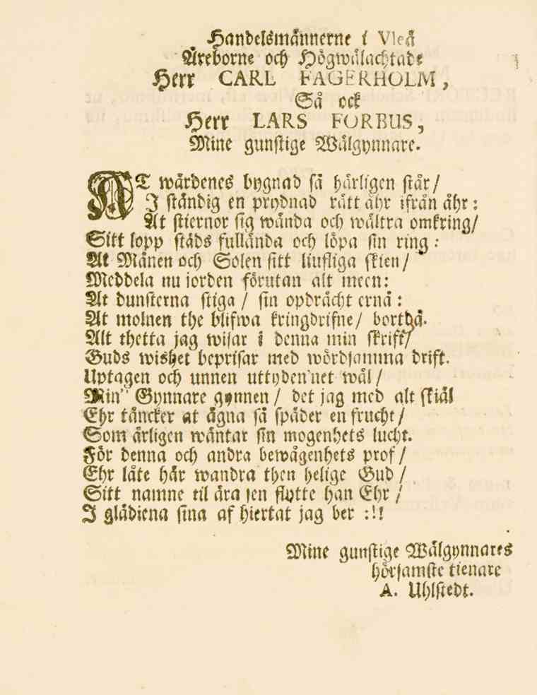 Handelsmanncrne t Vä Äreborne och Högwälachtudt (^RU Herr FA^!l<HL>Lfvl - 4 ock Herr LARS FORBUS i Minc gunstige Wulgynnare.