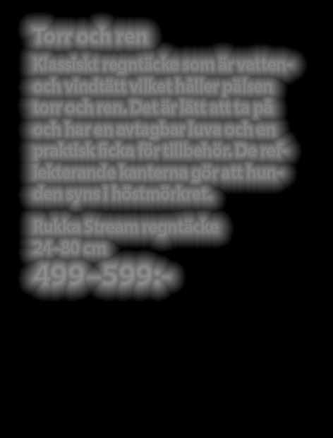 neopren ger hunden riktigt bra rörelsefrihet.