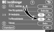 AVANCERADE FUNKTIONER 3D-landmärke När funktionen 3D-landmärke aktiveras visar systemet 3D-landmärken på kartan. Så här aktiverar du 3D-landmärke : 1. Tryck på knappen MENU. 2.