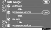 VÄGLEDNING Preliminär resväg Preliminär resväg Du kan rulla fram namnen på listan genom att trycka på