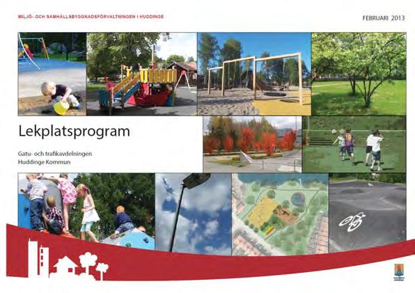 Lekplatserna behandlas i lekplatsprogrammet (2013) vilket bl a innehåller riktlinjer för deras planering,