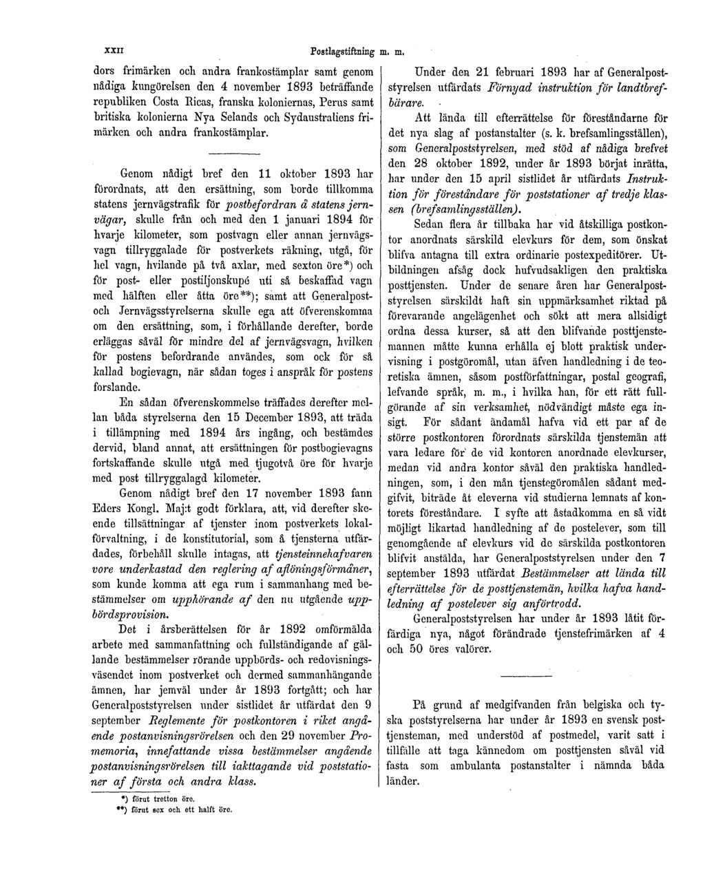 XXII dors frimärken ocli andra frankostämplar samt genom nådiga kungörelsen den 4 november 1893 beträffande republiken Costa Ricas, franska koloniernas, Perus samt britiska kolonierna Nya Selands och