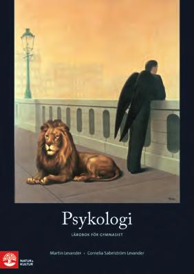 PSYKOLOGI FÖR GYMNASIAL VUXENUTBILDNING Levanders psykologi för gymnasiet Psykologi 1+2a Bokens tydliga upplägg och medryckande språk får läsaren att sätta sig in i texten.