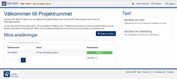 Datum: 1 (6) 2015-12-18, Version 1.0 Support: projektrummet@esf.se Hur du skapar en ansökan om förskott Innehållsförteckning Hur du skapar en ansökan om förskott... 1 Innehållsförteckning.