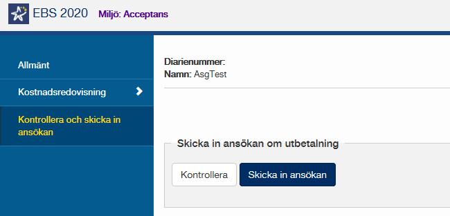 Skicka in ansökan När registreringen är klar ska du skicka in ansökan. Det gör du genom att välja Kontrollera och skicka in ansökan i kolumnen till vänster.