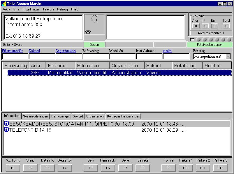 3.1.1 Externt anrop till växelnummer Du får in ett externt anrop Vänster telefonifönster presenterar det namn och anknytningsnummer som motsvarar växelanrop (380).