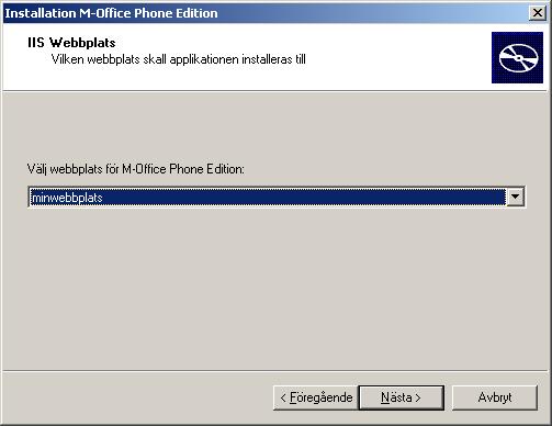 I dialogen ovan väljs M-Office Phone Edition. Välj den webbplats där tillägget ska placeras. Via listboxen visas alla tillgängliga webbplatser på webbservern.