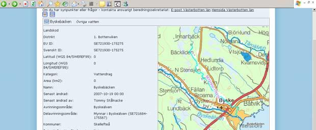 Bilaga 6 VISS och Vattenkartan VISS är en nationell databas som är tillgänglig för alla via internet.