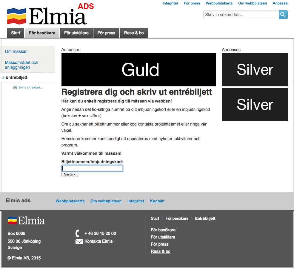 Din annons kommer att synas på följande webbsidor: startsida, förregistrering (sidan visas endast innan mässan), för besökare, för press. Du får också annonsutrymme i vår mässkatalog online.