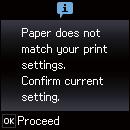 Fyller på papper Ett meddelande visas, om den registrerade pappersstorleken och inställningarna för papperstyp avviker från utskriftsinställningarna.