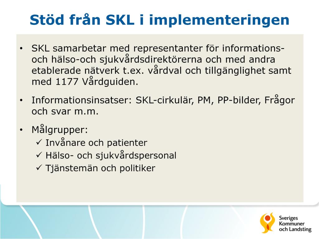 SKL riktar sitt stöd till tjänstemän och politiker men